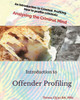 Introduction To Offender Profiling: Analysing The Criminal Mind
