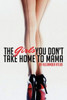 The Girls You Don'T Take Home To Mama
