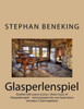 Stephan Beneking: Glasperlenspiel - Minimal Piano For One Hand Alone: Beneking: Booklet With Piano Scores / Sheet Music Of Glasperlenspiel - Minimal ... Including 5 GymnopEdies For One Hand Alone