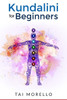 Kundalini For Beginners