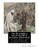 For The Temple; A Tale Of The Fall Of Jerusalem, By G.A. Henty ( Illustrated ): By Solomon Joseph Solomon(16 September 1860  27 July 1927) Was A British Painter.