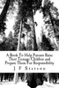 A Book To Help Parents Raise Their Teenage Children And Prepare Them For Responsibility: A Valuable Book To Teach Serious Lessons