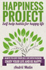 Happiness Project: Self-Help Habits For Happy Life