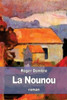 La Nounou: Histoire De La Moucheronne (French Edition)
