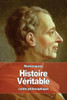 Histoire VEritable (French Edition)