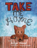 Take Me Home (Neighbor Hood Series)