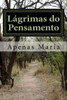 Lágrimas Do Pensamento (Portuguese Edition)