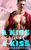 A Kiss Is Just A Kiss