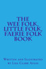The Wee Folk, Little Folk, Faerie Folk Book