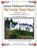The Country Manor House: For Chamber Orchestra From Ceremonial Music And March Suite No. 2, Full Score And Parts Included (Short Orchestral Works By James Nathaniel Holland)
