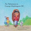 An Adventure To George Washington Dc