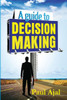 A Guide To Decision Making