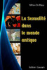 SexualitE Dans Le Monde Antique (French Edition)