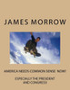 America Needs Common Sense Now: Especially The President And Congress