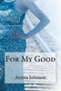For My Good (My Redeemer)