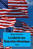 La LibertE Aux Etats-Unis D'AmErique (French Edition)