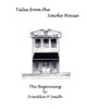 The Begining Tales From The Smoke House: Tales From The Smoke House
