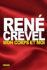 Mon Corps Et Moi (French Edition)