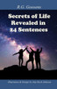 Secrets Of Life Revealed In Twenty-Four Sentences