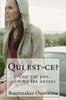 Qui Est-Ce?: Une Vie Pas Comme Les Autres (French Edition)