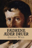 Fædrene Æder Druer: Slægten Opus 2 (Nordic Classics) (Danish Edition)