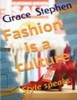 Fashion Is A Culture: Style Speaks