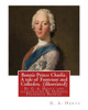 Bonnie Prince Charlie. A Tale Of Fontenoy And Culloden, By G. A. Henty (Illustrated): Illustrated By Gordon Frederick Browne (15 April 1858  27 May ... And Early 20Th Century.(World'S Classics)