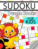 Sudoku Puzzle Books For Kids: 6X6 Sudoku Puzzles For Kids