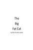 The Big Fat Cat