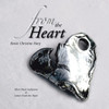 From The Heart: Silver Heart Sculptures & Letters From The Heart