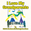 I Love My Grandparents