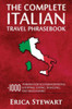 Italian Phrasebook: The Complete Travel Phrasebook For Travelling To Italy, + 1000 Phrases For Accommodations, Shopping, Eating, Traveling, And Much ... Rome, Naples, Capri) (Phrases For Travelers)