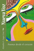 Nueva Voz: Poemas Desde El Corazon (Spanish Edition)