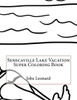 Senecaville Lake Vacation Super Coloring Book