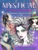 Mystical - A Fantasy Coloring Book: Mystical Creatures For You To Color!