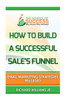 How To Build A Successful Sale'S Funnel:: Email Marketing Strategies Released