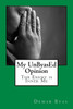 My Unbyased Opinion: The Enemy Is Inner Me