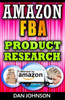 Amazon Fba: Product Research: How To Search Profitable Products To Sell On Amazon: Best Amazon Selling Secrets Revealed: The Amazon Fba Selling Guide