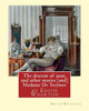 The Descent Of Man, And Other Stories [And] Madame De Treymes: By Edith Wharton (Short Story Collections)