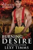 Burning With Desire: Firefighter Steamy Romance (Firehouse Romance Series)
