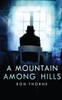 A Mountain Among Hills