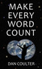 Make Every Word Count