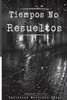 Tiempos No Resueltos (Segunda Edición) (Spanish Edition)