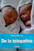 De La TElEpathie: Etude Sur La Transmission De La PensEe (French Edition)