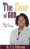 The Favor Of God: This Is My Story