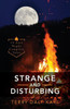 Strange And Disturbing: 13 Late Night Campfire Tales