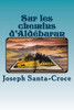 Sur Les Chemins D'Aldebaran (French Edition)