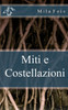 Miti E Costellazioni (Meet Myths) (Italian Edition)