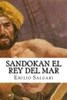 Sandokan El Rey Del Mar (Spanish Edition)
