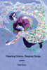 Hearing Voices, Singing Songs: Poems